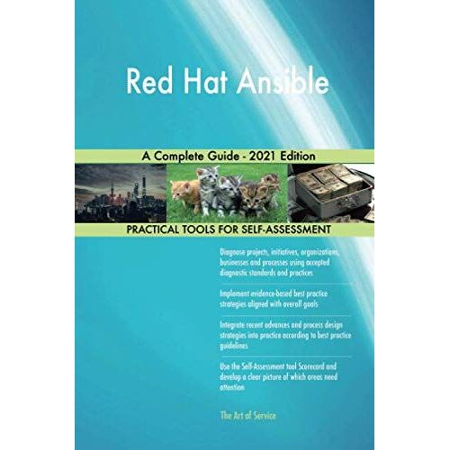 Red Hat Ansible A Complete Guide - 2021 Edition