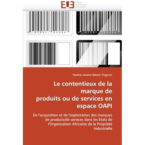 Le Contentieux De La Marque De Produits Ou De Services En Espace Oapi