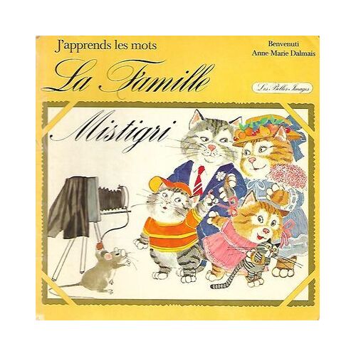 J'apprends Les Mots - La Famille Mistigri