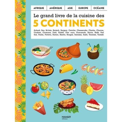 Le Grand Livre De La Cuisine Des 5 Continents