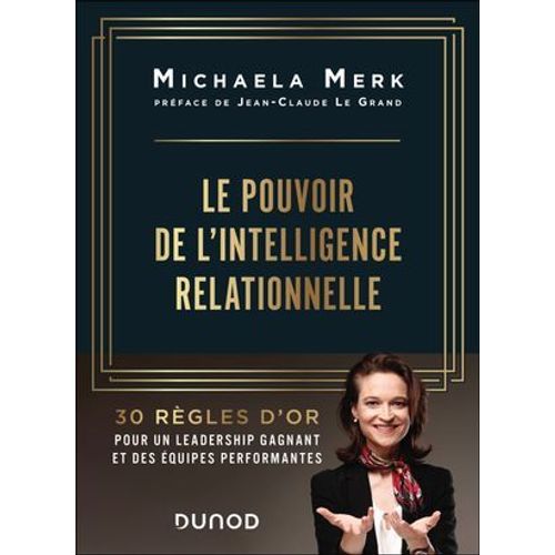 Le Pouvoir De L'intelligence Relationnelle
