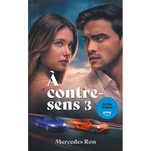 A Contre-Sens - Tome 3 - Le Roman À L'origine Du 3e Film Sur Prime Video