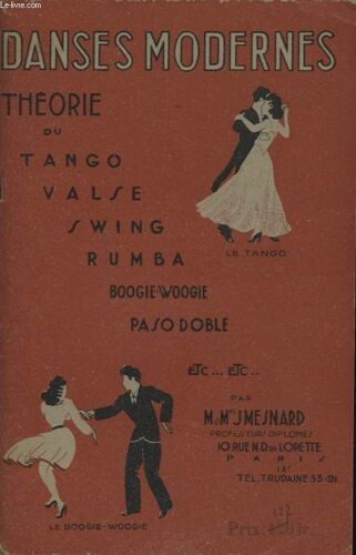 Danses Modernes Theorie Du Tango Valse Swing Rumba Boogie Woogie Paso Doble....Tome 1