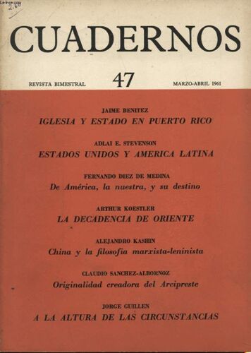 Cuadernos N°47 : Jaime Benitez - Iglesia Y Astedo En Puerto Rico / Adlai E. Stevenson - Estados Unidos Y America Latina...