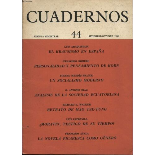 Cuadernos N°44 : Luis Araquistan - El Krausismo En Espana / Francisco Romero - Personalidad Y Pensamiento De Korn...