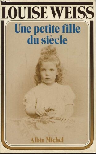 Un Petite Fille Du Siecle