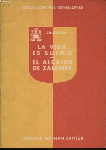 La Vida Es Sueno El Alcalde De Zalamba
