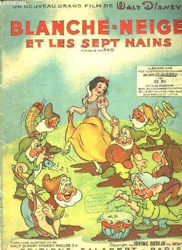 Blanche Neige Et Les Sept Nains. Contient Tous Les Airs Fragments Et Motifs De La Partition Pour Piano Seul Avec Paroles.
