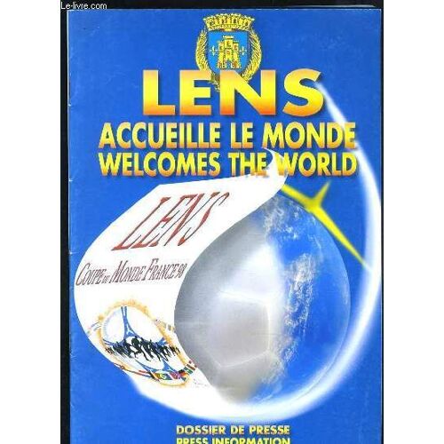 Lens Accueille Le Monde - Welcomes The World - Dossier De Presse