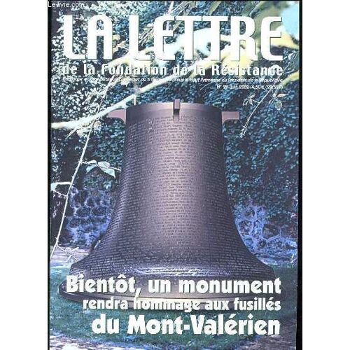 La Lettre De La Fondation De La Resistance N°29 - Bientot Un Monument Rendra Hommage Aux Fusilles Du Mont-Valerien