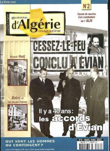 Guerre D'algerie Magazine N°2 - Les Accords D'evian