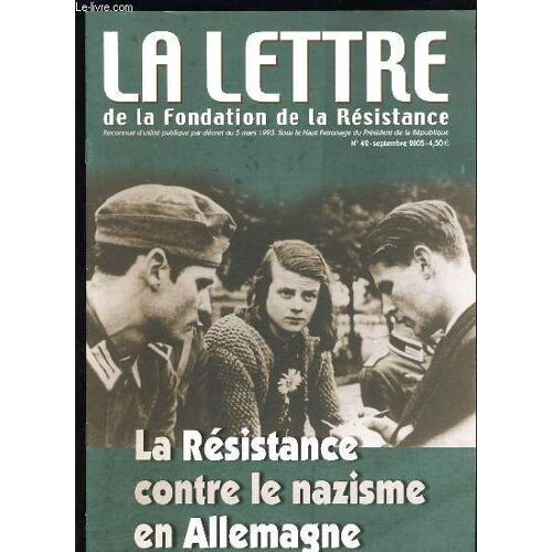 La Lettre De La Fondation De La Resistance N°42 - La Resistancecontre Le Nazisme En Allemagne