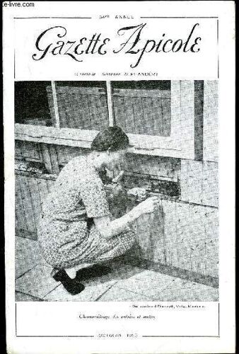 La Gazette Apicole N° 562 - Louis Roussy, ¿ Les Pervenches Dr René Moreaux. ¿ L¿Identification Des Miels .René Marx. ¿ Mécanisme De L¿Ommatidie Chez L¿Abeille L¿Apiculteur Qui A Vaincu ...