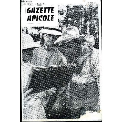 La Gazette Apicole N° 568 - Louis Roussy. ¿ Un Instrument Apicole Historique J. G. Gauthier. ¿ Que Faut-Il Penser De La Gelée Royale Jean Barge. ¿ L'allocation Vieillesse En Apiculture H. U. ...