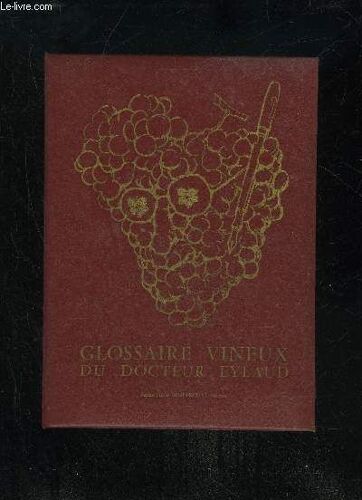 Glossaire Vineux Du Docteur Eylaud