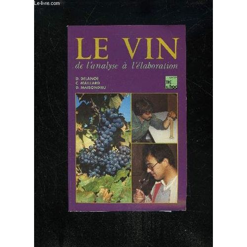 Le Vin  - De L'analyse À L'élaboration