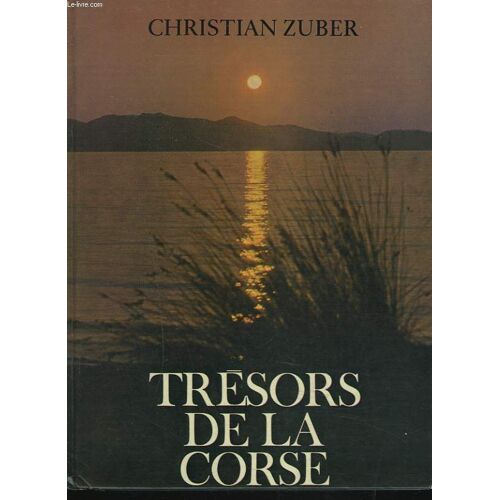 Tresors De La Corse + Envoi De L'auteur