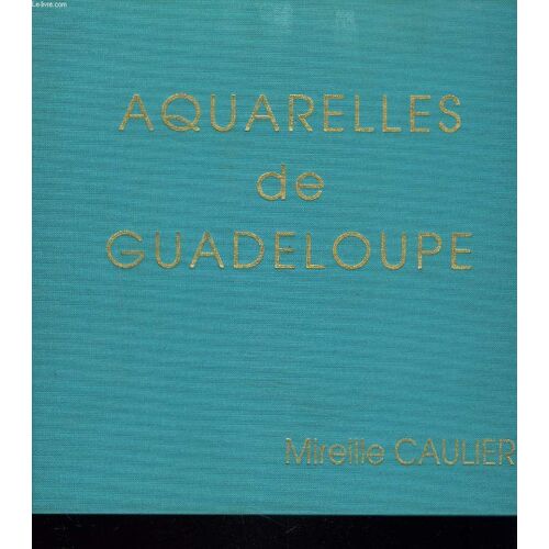 Aquarelles De Guadeloupe