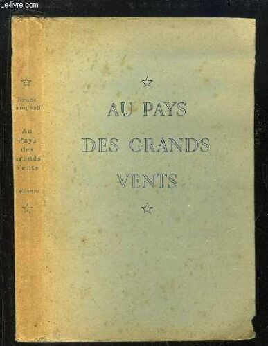 Au Pays Des Grands Vents. 5 Ans Ches Les Esquimaux.