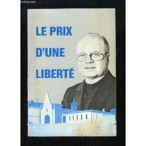 Le Prix D'une Liberté.