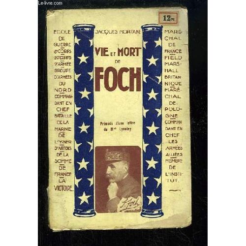 Vie Et Mort De Foch