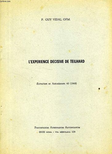 L'experience Decisive De Teilhard
