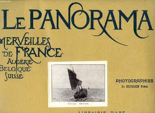 Le Panorama, Merveilles De France, Algerie, Belgique, Suisse, Lot De 18 Numeros