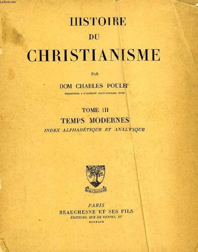 Histoire Du Christianisme, Tome Iii, Temps Modernes, Index Alphabetique Et Analytique