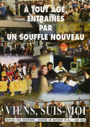 Viens, Suis-Moi, Juin 2003