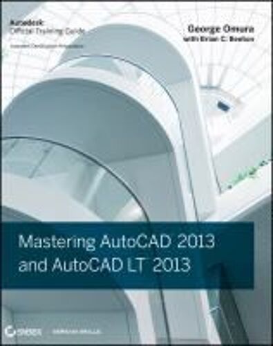Omura, G: Mastering Autocad 2013 And Autocad Lt 2013
