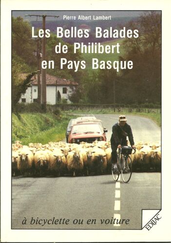 Belles (Les) Balades De Philibert En Pays Basque