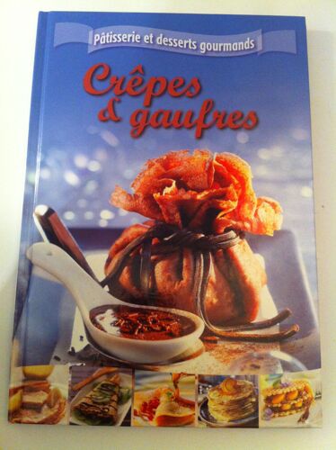 Patisserie Et Desserts Gourmands Crepes Et Gaufres