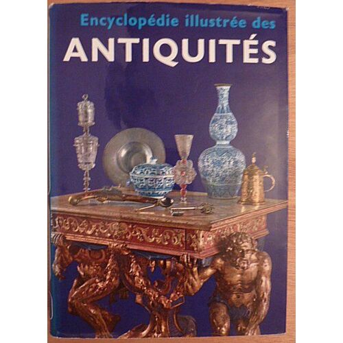 Encyclopedie Illustree Des Antiquites