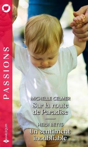 Sur La Route De Paradise - Un Sentiment Inoubliable