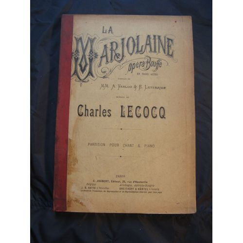 Partition Complète "La Marjolaine" Charles Lecocq - Piano Et Chant