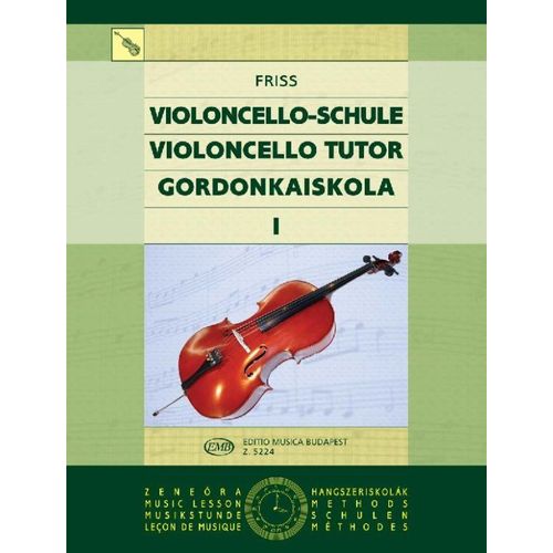 Friss : Violoncello Tutor Vol. 1
