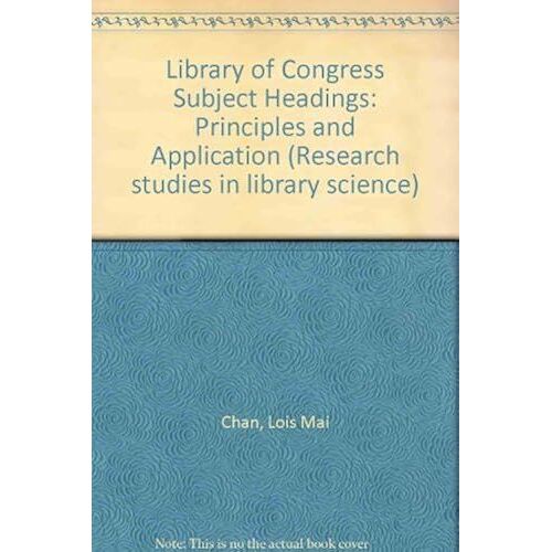 Library Of Congress Subject Headings: Principles And Application