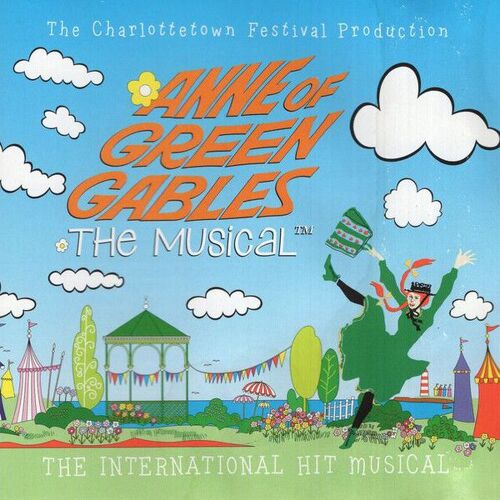 Anne Of Green Gables The Charlottetown Festival Production (Artiste)