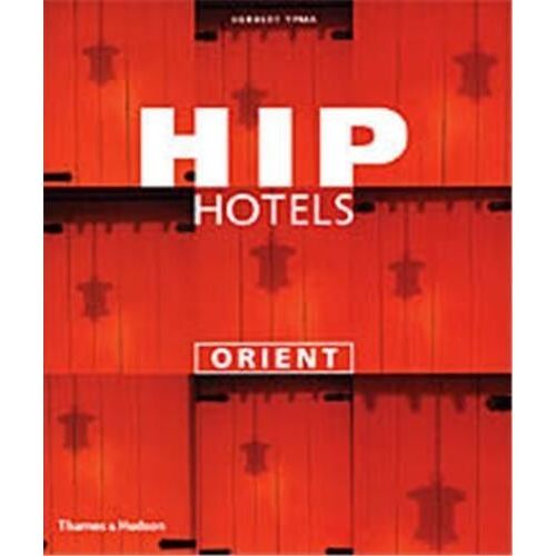 Hip Hotels Orient