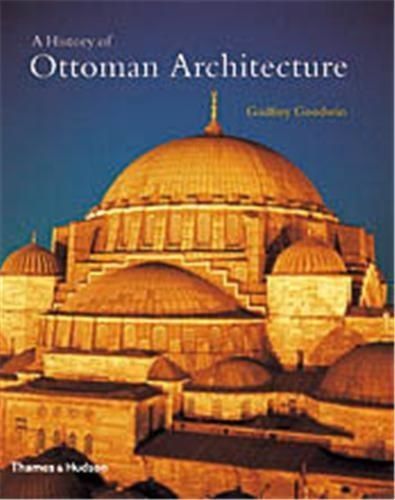 A History Of Ottoman Architecture