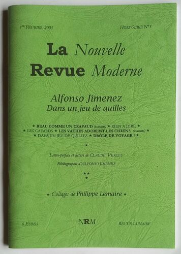 La Nouvelle Revue Moderne. Hors Série N°5. Alfonso Jimenez. 2005 (Ed. Originale Numérotée).