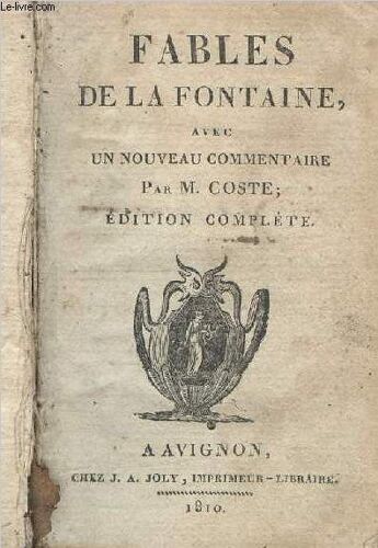 Fables De La Fontaine, Avec Un Nouveau Commentaire Par M. Coste, Édition Complète