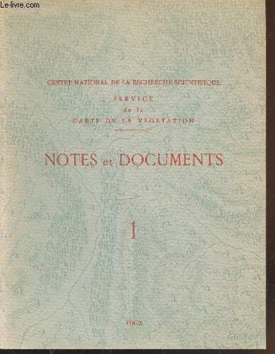 Notes Et Documents N°1 : Les Perspectives Fondamentales De La Cartographie De La Végétation - (Extrait Du Bulletin Du Comité Français De Cartographie Fascicule N°14)