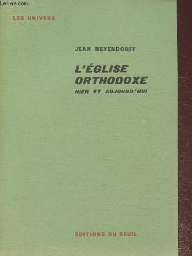 L Église Orthodoxe Hier Et Aujourd Hui