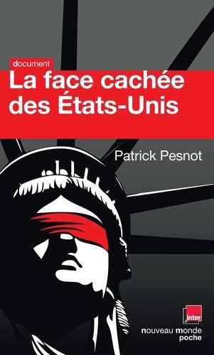 La Face Cachée Des Etats-Unis - Les Dossiers Secrets De Monsieur X