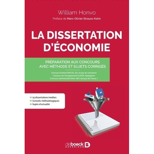 La Dissertation D'économie - Préparation Aux Concours Avec Méthode Et Sujets Corrigés
