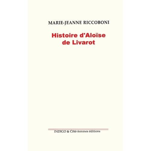 Histoire D'aloise De Livarot