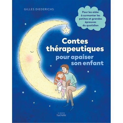Contes Thérapeutiques Pour Apaiser Son Enfant