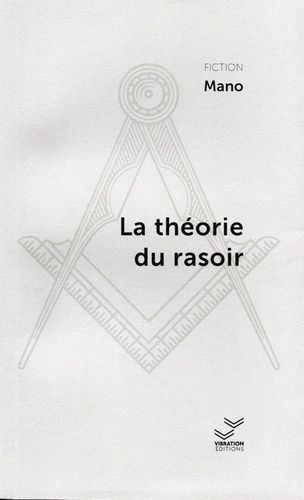La Théorie Du Rasoir