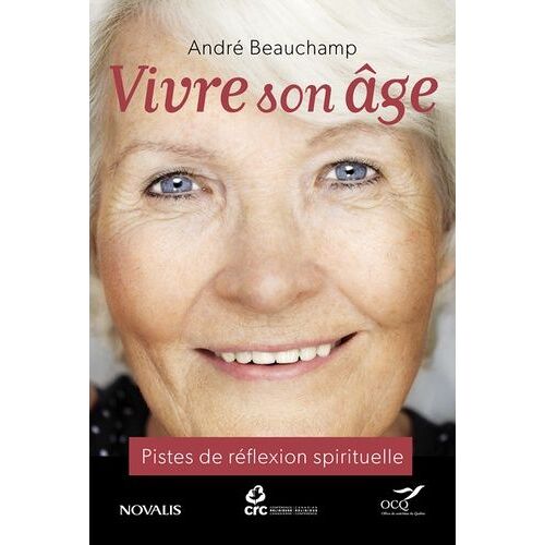 Vivre Son Âge - Pistes De Réflexion Spirituelle